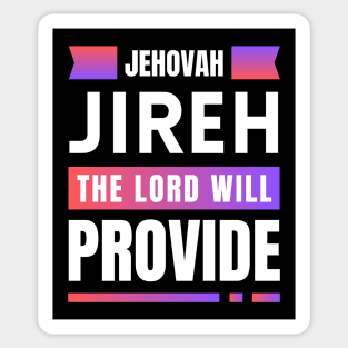 Jehovah Jireh The Lord Will Provide | Christian Sticker